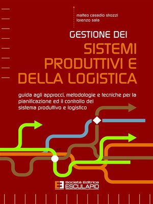 cover image of Gestione dei Sistemi Produttivi e della Logistica